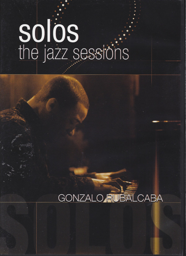 lataa albumi Gonzalo Rubalcaba - Solos The Jazz Sessions