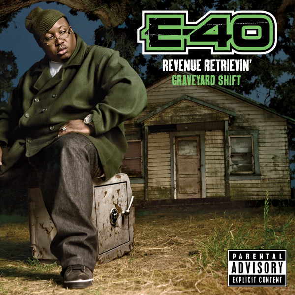 Revenue Retrievin': Day Shift — E-40