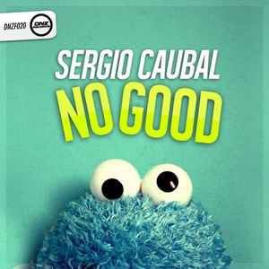 Sergio Caubal - No Good album cover