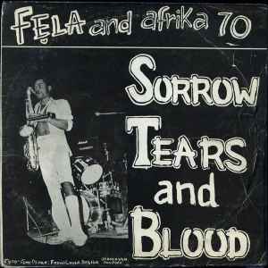 Sorrow Tears And Blood - Fẹla And Afrika 70