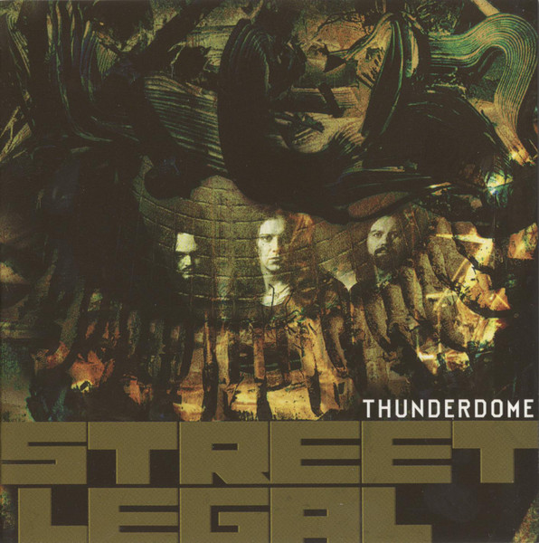 Street Legal – Thunderdome (2000