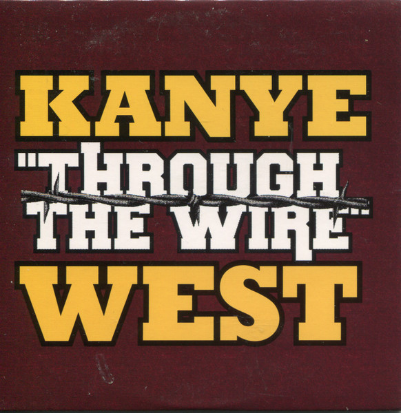 Through The Wire - Kanye West