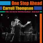 Carroll Thompson – One Step Ahead (2019, Vinyl) - Discogs