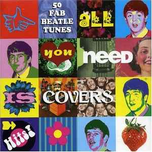 All You Need Is Covers - The Songs Of The Beatles - Various