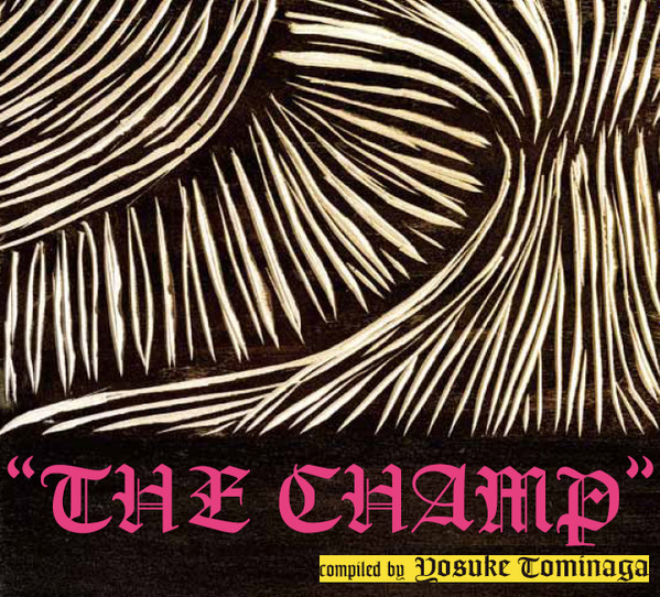 Yosuke Tominaga – THE CHAMP (CD) - Discogs