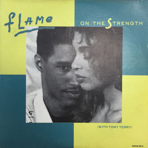 Flame With Tony Terry – On The Strength (1989, Vinyl) - Discogs