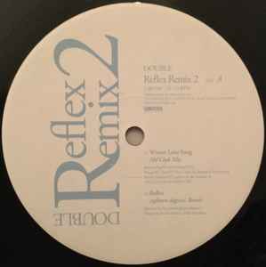 Double – Reflex Remix 2 (2007, Vinyl) - Discogs