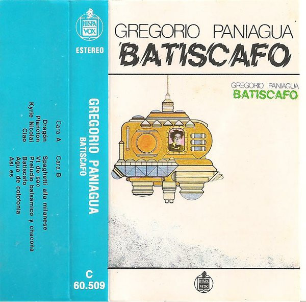 Batiscafo by Gregorio Paniagua (Album, Progressive Folk): Reviews, Ratings,  Credits, Song list - Rate Your Music