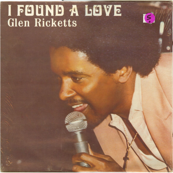 Glen Ricketts - I Found A Love | Releases | Discogs