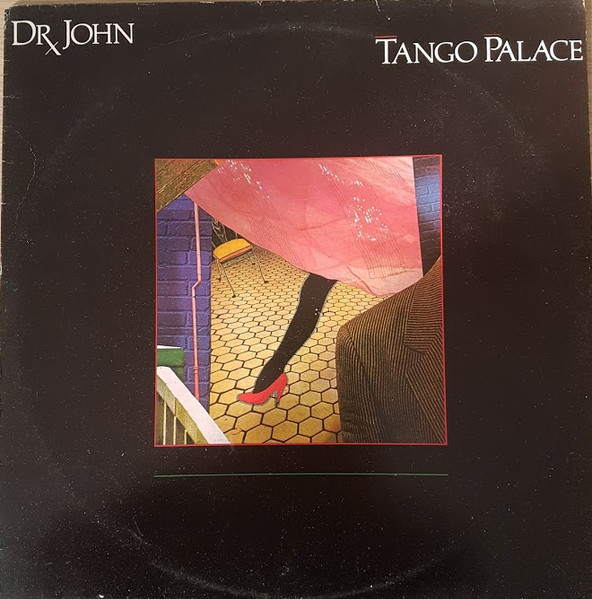 Dr. John – Tango Palace (1979, Vinyl) - Discogs