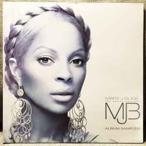 Mary J. Blige – The Breakthrough Album Sampler (2005, Vinyl) - Discogs