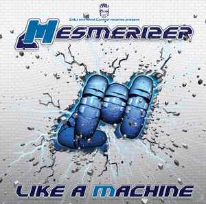 Mesmerizer - Like A Machine album cover