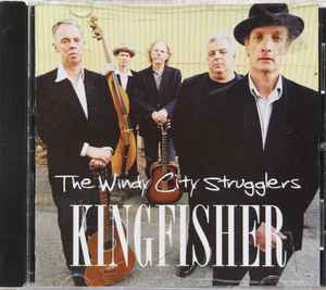 The Windy City Strugglers - Kingfisher album cover