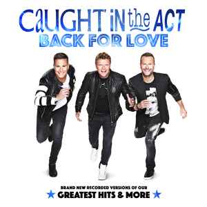 Caught In The Act (2) - Back For Love album cover