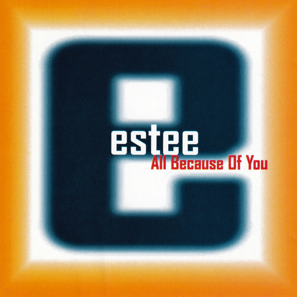 descargar álbum Estee - All Because Of You