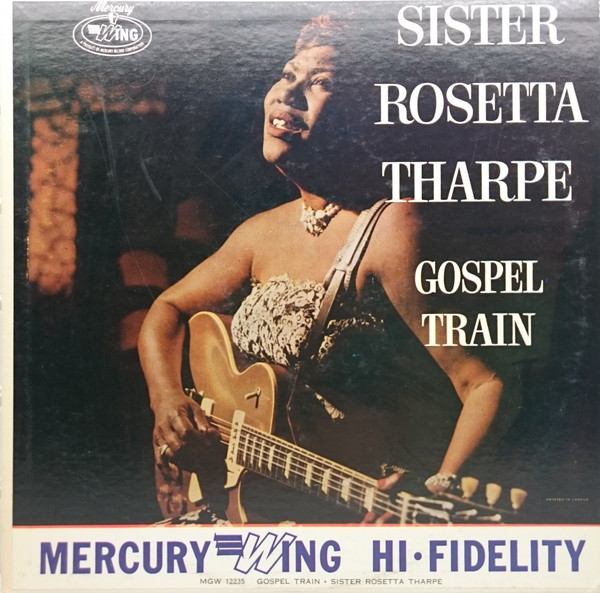 Sister Rosetta Tharpe - Gospel Train | Releases | Discogs