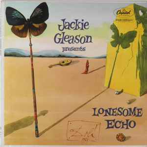 Jackie Gleason - Jackie Gleason Presents Lonesome Echo