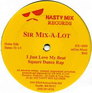 Sir Mix-A-Lot – I Just Love My Beat / Square Dance Rap (1985