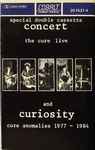 Pochette de Concert  (The Cure Live) And Curiosity (Cure Anomalies 1977 - 1984), 1984, Cassette