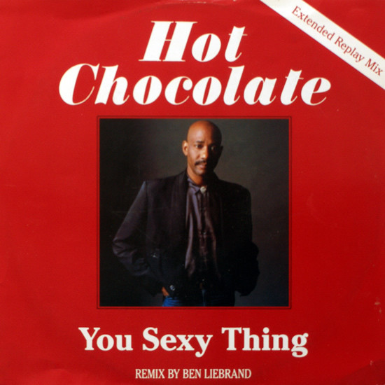 Hot Chocolate – You Sexy Thing (Remix) / Every 1's A Winner (1987 