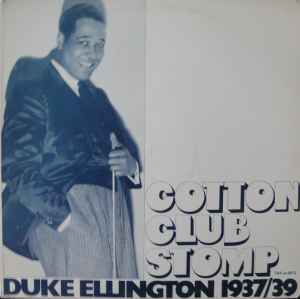 Cotton Club Stomp 1937/39 - Duke Ellington