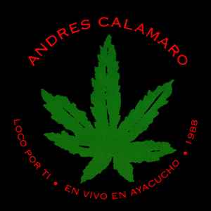 Andrés Calamaro - Loco por Ti - En vivo en Ayacucho - 1988 album cover