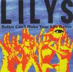 Cover of Better Can't Make Your Life Better, 1998, CD