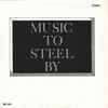 Jeff Newman - Music To Steel By