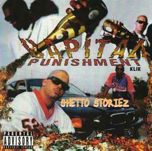 Capital Punishment Klik – Ghetto Storiez (2021, CD) - Discogs