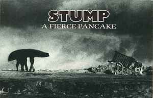 Stump – A Fierce Pancake (1988, Cassette) - Discogs