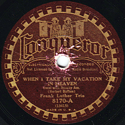 baixar álbum Frank Luther Trio Jimmy Tarlton And Tom Darby - When I Take My Vacation In Heaven Lets Be Friends Again