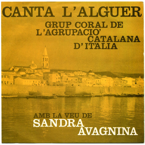 télécharger l'album Grup Coral De L'Agrupació Catalana D'Itàlia Amb La Veu De Sandra Avagnina - Canta LAlger