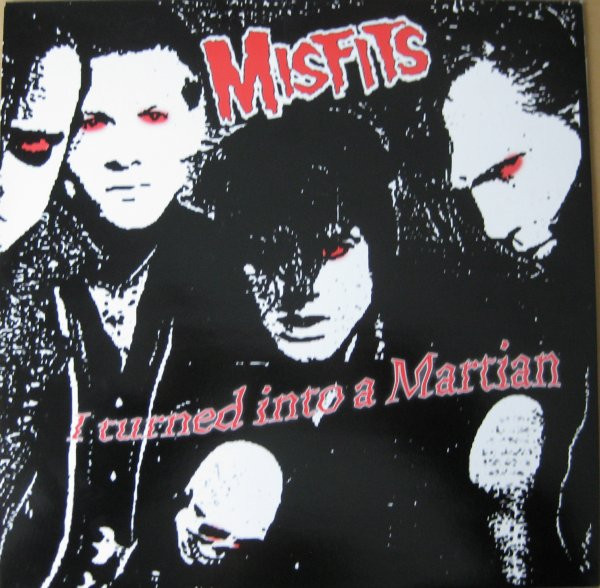 Misfits – I Turned Into A Martian (2001, Vinyl) - Discogs