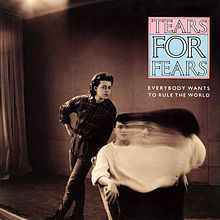 Tears For Fears - Everybody Wants To Rule The World album cover