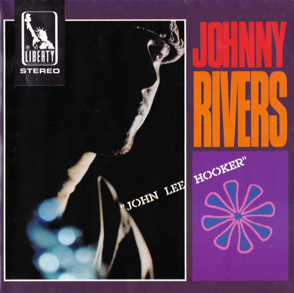 Johnny Rivers – John Lee Hooker (1994, CD) - Discogs