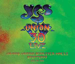 Yes – Union 30 Live: Hanns Martin Schleyer-Halle Stuttgart May