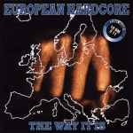 Cover von European Hardcore - The Way It Is, 1996, CD