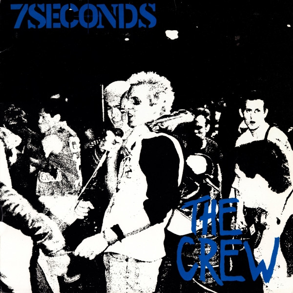 7 Seconds – The Crew (1984, Vinyl) - Discogs