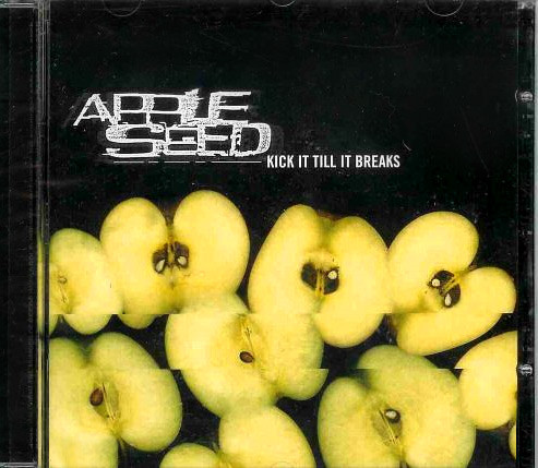 télécharger l'album Appleseed - Kick It Till It Breaks