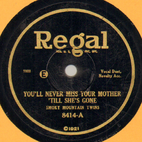 Smoky Mountain Twins – You'll Never Miss Your Mother 'Till She's