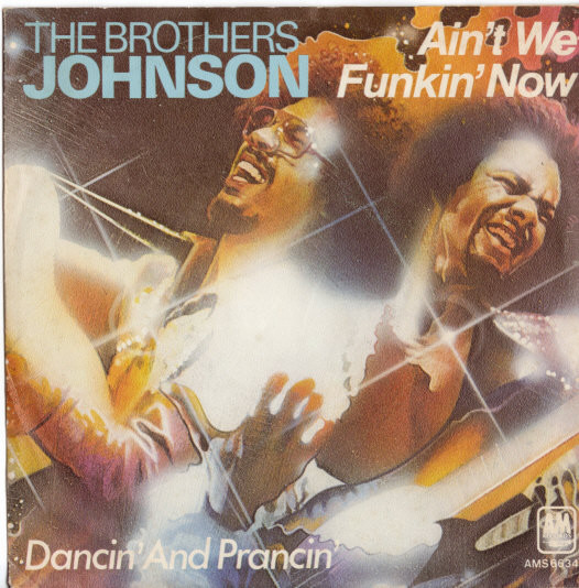 Brothers Johnson – Ain't We Funkin' Now (1978, Vinyl) - Discogs