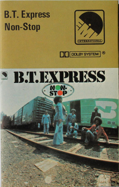 B.T. Express – Non-Stop (1975, Cassette) - Discogs