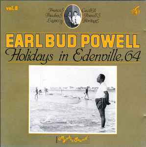 Holidays In Edenville, 64 - Earl Bud Powell