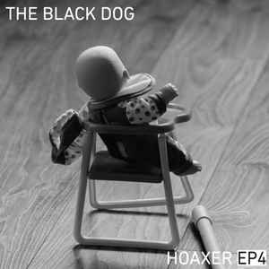 The Black Dog - Hoaxer EP4 album cover
