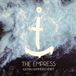 descargar álbum Download Katrin Hammerschmidt - The Empress album
