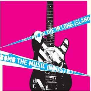 Bomb The Music Industry! - To Leave Or Die In Long Island album cover
