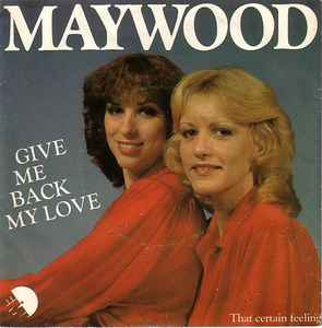 Give Me Back My Love - Maywood