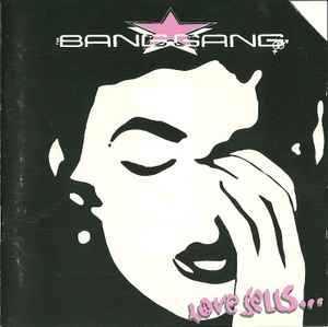 The Bang Gang (4) - Love Sells...