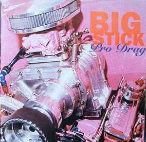 Big Stick - Pro Drag album cover