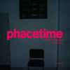 Phace / IMANU - Phacetime Podcast S03E01